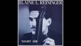 Blaine L. Reininger, Tuxedomoon - Night Air