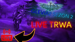 Miniaturka - 🔴GLEVIA2 I ROZWIJAMY POSTAĆ 1ZŁ=5min PRZEDLUŻANY LIVE