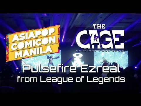 APCC 2017 - The CAGE: Pulsefire Ezreal from League of Legends