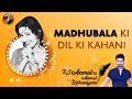 Lakhon Diillon Ko Dhadkane Wali Actress Madhubala Ka Dil Kiske Liye Dhadakta Tha