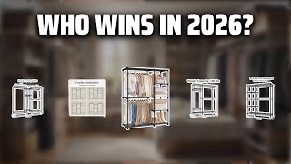 The Top 5 Best Closet Organizer in 2026 - Must Watch Before 