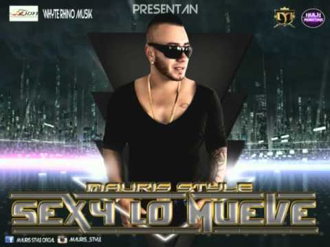 Mauris style Sexi lo mueve