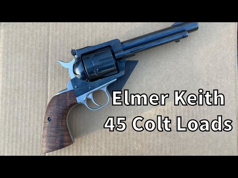 Elmer Keith 45 Colt Loads