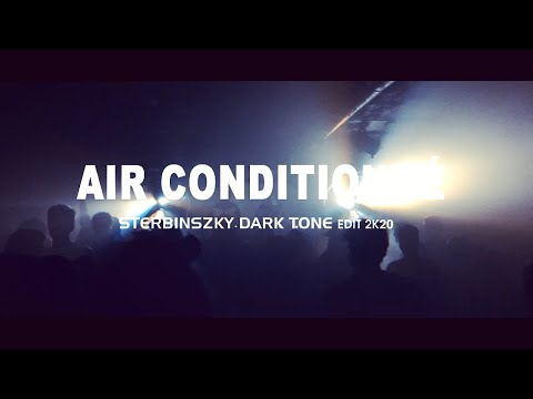 Julian Jeweil - Air Conditionné (Sterbinszky Dark Tone Edit) 2k20