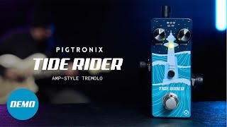 Video thumbnail for Pigtronix Tide Rider | Amp-Style Tremolo | Official Demo by Pigtronix