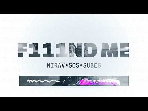 F111ND ME by NIRAV & SUBEG (Official Audio)