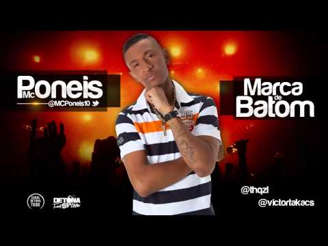 MC Poneis - Marca de Batom - Música nova 2012 (Pitter Correa e DJ LH) Musica Malhação 2013