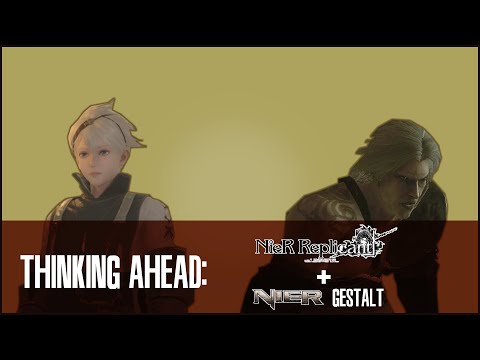 Thinking Ahead: Nier: Replicant, ver. 1.22 . . . & Gestalt