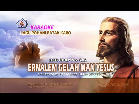 ERNALEM GELAH MAN YESUS - (KARAOKE)