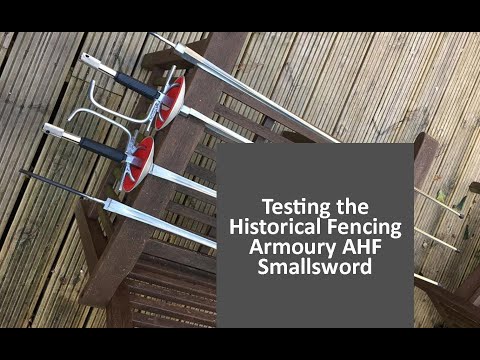 Testing the Historical Fencing Armoury AHF Smallswords