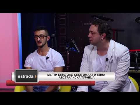 Estradaplus 06.08.2018 - Multi bend zad sebe imaat i edna Avstraliska turneja