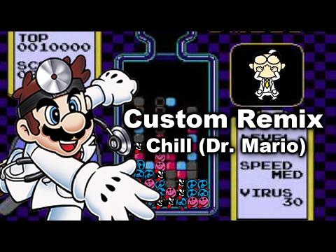 Rhythm Heaven Megamix (Custom Remix) - Chill (Dr. Mario)
