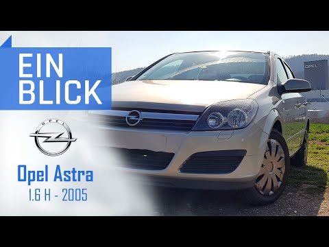Opel Astra H 1.6 Twinport 2005 - Der vernünftigste Astra? Vorstellung, Test & Kaufberatung