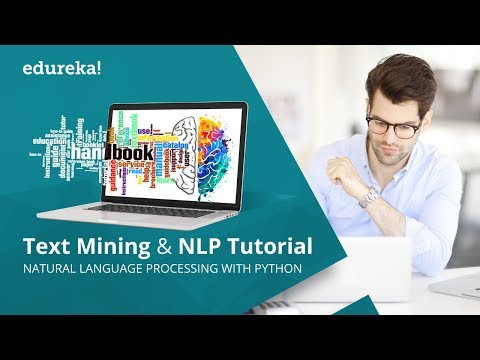 Natural Language Processing (NLP) & Text Mining Tutorial Using NLTK | NLP Training | Edureka