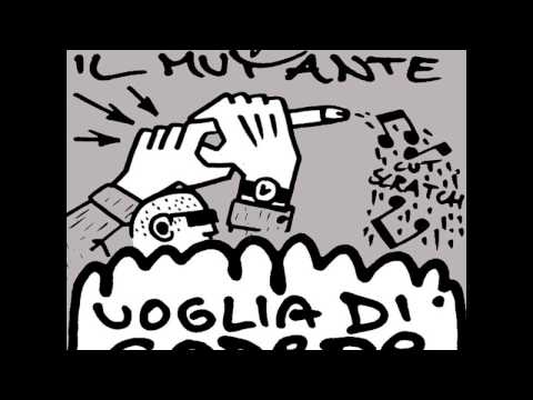 MC Rotzbua "Il Moccioso" & Il Mutante - Voglia Di Godere (Mixtape 2001)