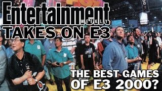 Entertainment Weekly Takes On E3 2000: Their Favorite Games Will Surprise You
