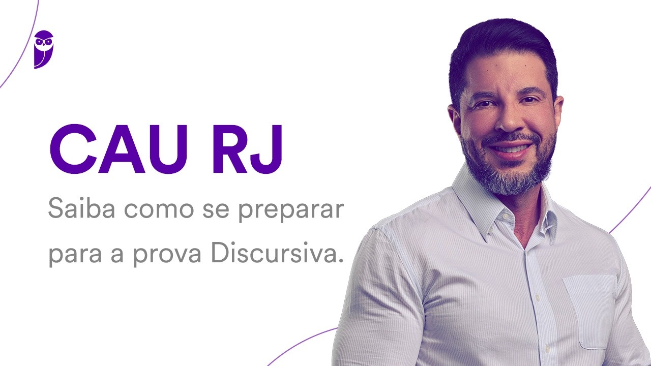 Concurso CAU RJ: Saiba como se preparar para a prova Discursiva