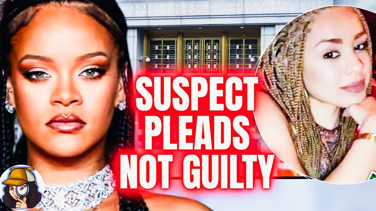 Rihanna Suspect Pleads NOT GUILTY| Hints At Second Person In Car| Police Move To Find Hidden….