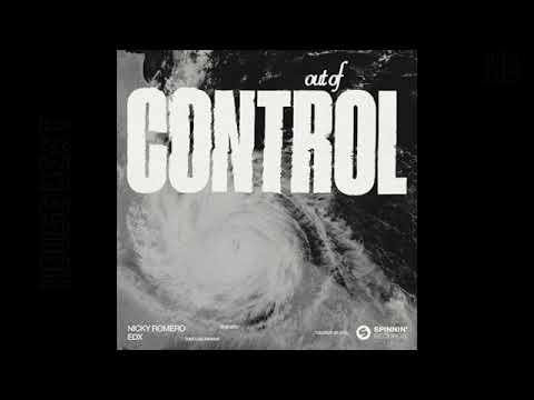 Nicky Romero x EDX - Out Of Control (Extended Mix)