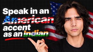 Full guide On How To Speak in American Accent 🇺🇸 For Indians 🇮🇳
