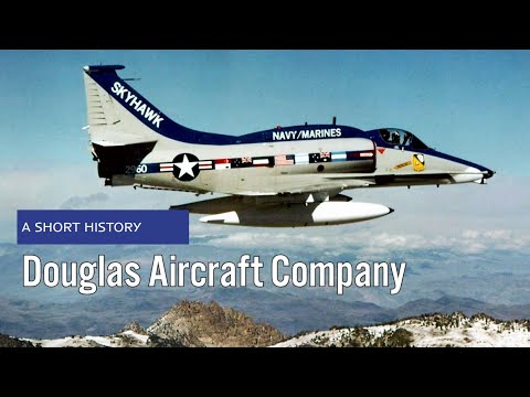 Douglas Aircraft Company - A Short History