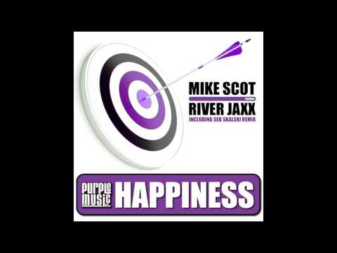 Mike Scot Feat. River Jaxx - Happiness ''Seb Skalski Remix'' (2014)