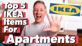 Best IKEA Products for Apartments | Top 5 IKEA Items for Small Spaces