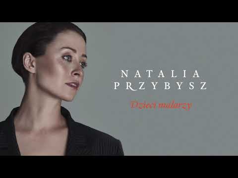 Natalia Przybysz - Dzieci Malarzy [Official Audio]