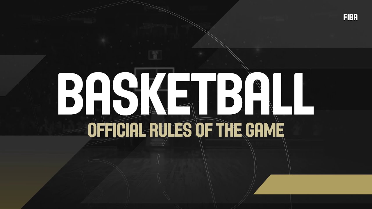 Rules of the Game - Basketball - FIBA