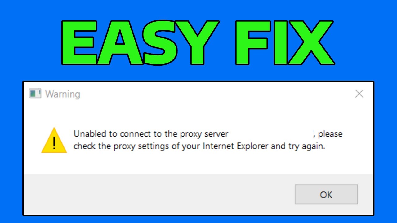 How To Fix Unable To Connect To Proxy Server in Windows