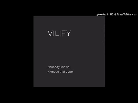 VILIFY - Move That Dope