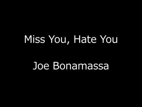 Miss You Hate You - Joe Bonamassa