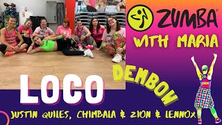 Justin Quiles, Chimbala &amp; Zion &amp; Lennox - Loco - ZUMBA® Fitness - choreo by Maria - dembow