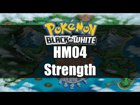 Pokemon Black and White | Where to get HM04 Strength