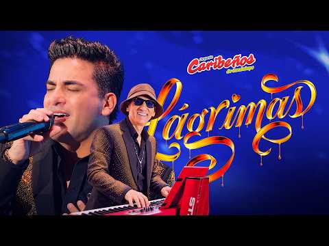 Lágrimas / Orquesta Caribeños de Guadalupe (En Concierto 2026)