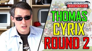 THOMAS CYRIX BALANCE SUR SES "FAUX AMIS" DU YOUTUBE GAME - ROUND 2