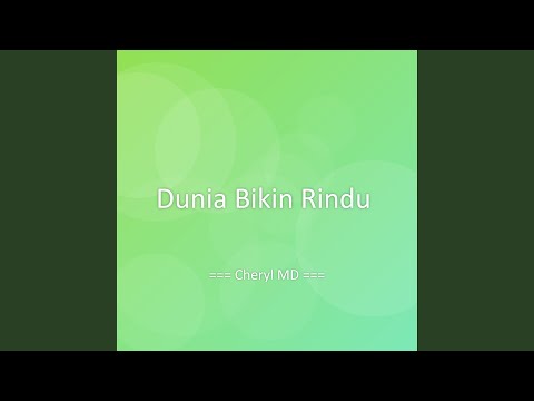 Dunia Bikin Rindu