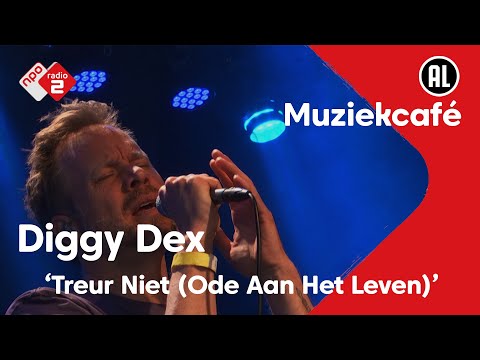 Diggy Dex - Treur Niet (Ode Aan Het Leven) | live in Muziekcafé