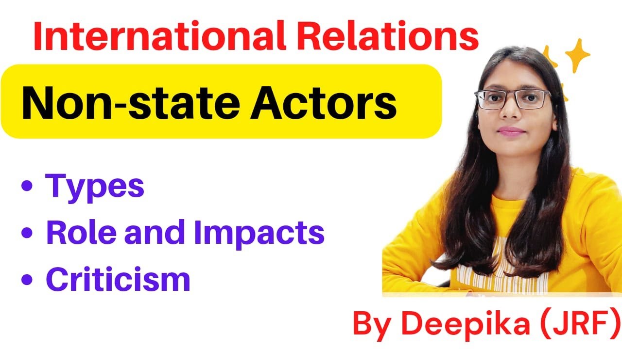 What are Non State Actors?  | Types, Role and Impacts