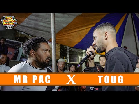 (SELETIVA) MR PAC X TOUG - 1ª FASE - Roda Cultural da Rocinha: 116ª EDIÇÃO