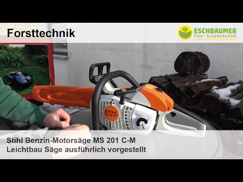 Stihl Benzin-Motorsäge MS 201 C-M Leichtbau Säge ausführlich vorgestellt