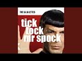 Tick Tock Mr Spock - The La-La-Lettes - Topic Tick Tock Mr Spock