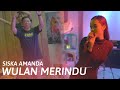 WULAN MERINDU SISKA AMANDA COVER 24 Th Roni Andrian Blora