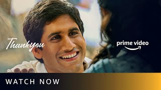 Thank You - Watch Now | Naga Chaitanya  Raashi Khanna | Vikram K Kumar | Prime Video