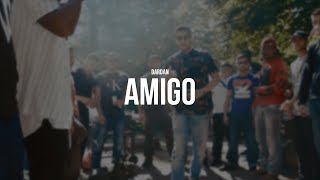 DARDAN - AMIGO (prod. Painveli) (Official Video)