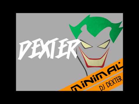 DJ DEXTER - 1 HOUR MIX - MINIMAL