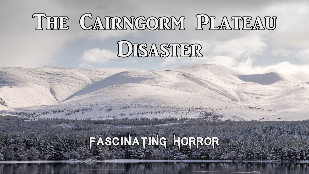The Cairngorm Plateau Disaster | A Short Documentary | Fascinating Horror