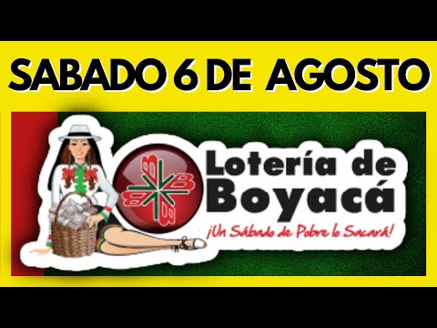 Resultado de la LOTERIA de BOYACA del 6 DE AGOSTO DE 2022- Chance y Loterias ✅✅✅