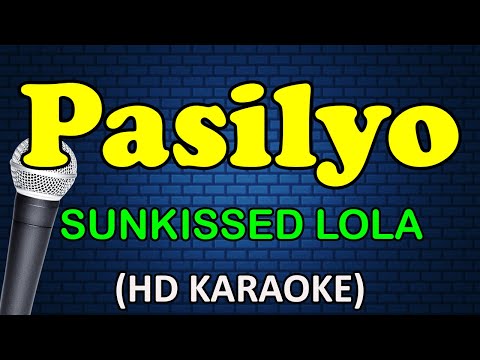 PASILYO - SunKissed Lola (HD Karaoke)