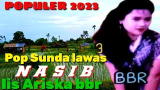 Download lagu Pop Sunda lawas syahdu iis Ariska bbr - nasib, dangdut Sunda populer 2023 enak di dengar kapan saja mp3